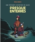 Emile Bravo - Une épatante aventure de Jules Tome 3 : Presque enterrés.