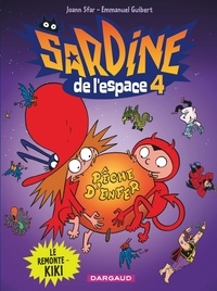 Joann Sfar et Emmanuel Guibert - Sardine de l'Espace Tome 4 : Le Remonte-Kiki.