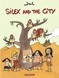  Jul - Silex and the city Tome 1 : (Avant notre ère).