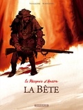 Fabien Vehlmann et Matthieu Bonhomme - Le Marquis d'Anaon Tome 4 : La Bête.