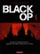 Stephen Desberg et Hugues Labiano - Black Op Tome 1 : .