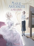 Annie Goetzinger et Rodolphe Goetzinger - Marie Antoinette - La reine fantôme.
