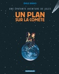 Emile Bravo - Une épatante aventure de Jules Tome 6 : Un plan sur la comète.
