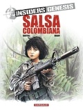 Jean-Claude Bartoll et Luc Brahy - Insiders Genesis Tome 2 : Salsa colombiana.
