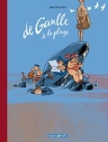 Jean-Yves Ferri - De Gaulle à la plage - L'édition approuvée par le Général, avec en bonus : "De Gaulle en mai".