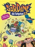 Emmanuel Guibert et Mathieu Sapin - Sardine de l'Espace Tome 12 : Môssieur Susupe et môssieur Krokro.