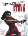 Jean-Claude Bartoll et Luc Brahy - Insiders Genesis Tome 3 : Miami's fever.