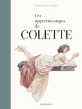 Annie Goetzinger - Les apprentissages de Colette.