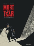 Fabien Nury et Thierry Robin - Mort au tsar Tome 2 : Le terroriste.