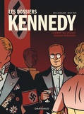 Erik Varekamp et Mick Peet - Les dossiers Kennedy Tome 1 : L'homme qui voulait devenir président.
