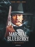 Jean Giraud et Michel Rouge - Marshal Blueberry L'intégrale : .