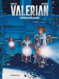 Pierre Christin et Jean-Claude Mézières - Valérian Tome 17 : L'orphelin des astres.