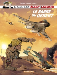 Patrice Buendia et Frédéric Zumbiehl - Les Chevaliers du Ciel Tanguy et Laverdure Tome 7 : Le sabre du désert.