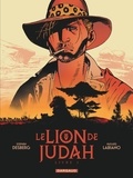 Stephen Desberg et Hugues Labiano - Le Lion de Judah Tome 1 : .