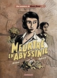 Julie Birmant et Clément Oubrerie - Une aventure de Renée Stone - Tome 1 - Meurtre en Abyssinie.