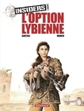 Jean-Claude Bartoll et  Munch - Insiders Tome 4 : L'option libyenne.