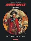 Christian Perrissin et Marc Bourgne - L'Intégrale Barbe Rouge Tome 13 : Le secret d'Elisa Davis.