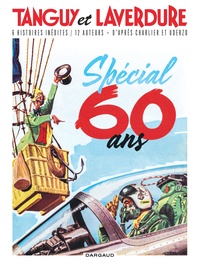 Albert Uderzo et Jean-Michel Charlier - Une aventure de Tanguy et Laverdure  : Spécial 60 ans.