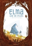 Léa Mazé et Ingrid Chabbert - Elma, une vie d'ours - Tome 2.