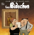Christian Binet et Patrick Ramade - Un 6e jour au musée avec les Bidochon.