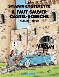  Bélom et  Albaire - Sylvain et Sylvette Tome 65 : Il faut sauver Castel-Bobêche.
