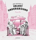 Prosperi Buri - Une histoire du Velvet Underground.