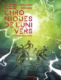 Richard Marazano et Ingo Römling - Les Chroniques de l'univers - Tome 1 - La Thrombose du Cygne.