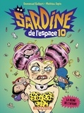 Mathieu Sapin et Emmanuel Guibert - Sardine de l'espace - Tome 10 - La Reine de l'Afripe.