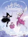  BeKa et Thomas Labourot - Les Fées Valentines - Tome 4 - La Princesse des neiges.