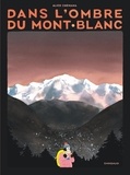 Alice Chemama - Dans l'ombre du mont Blanc.