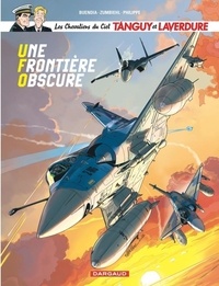 Patrice Buendia et Frédéric Zumbiehl - Les Chevaliers du Ciel Tanguy et Laverdure Tome 10 : Une frontière obscure.