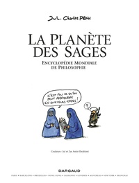 La planète des sages. Encyclopédie mondiale de philosophie