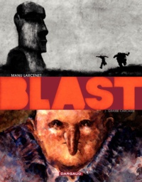 Manu Larcenet - Blast Tome 1 : Grasse carcasse.