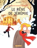 Riad Sattouf - Les pauvres aventures de Jérémie Tome 3 : Le rêve de Jérémie.