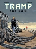 Jean-Charles Kraehn et Patrick Jusseaume - Tramp Tome 4 : Pour Hélène.