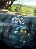 Richard Marazano et Christophe Ferreira - Le monde de Milo Tome 1 : .