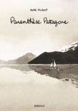 Aude Picault - Parenthèse patagone.