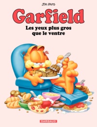 Jim Davis - Garfield Tome 3 : Les Yeux plus gros que le ventre.