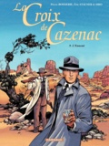 Pierre Boisserie et Eric Stalner - La Croix de Cazenac Tome 9 : L'Ennemi.