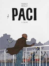 Vincent Perriot - Paci Tome 2 : Calais.