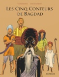 Fabien Vehlmann et Frantz Duchazeau - Les Cinq Conteurs de Bagdad.