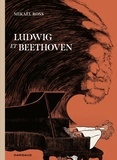 Michael Ross - Ludwig et Beethoven.