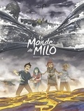 Christophe Ferreira et Richard Marazano - Le Monde de Milo - Tome 10  - L'Esprit et la Forge 2/2.