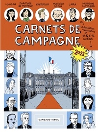 Mathieu Sapin et Dorothée De monfreid - Carnets de Campagne.