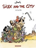  Jul - Silex and the city 10 : Silex and the city - Tome 10 - La Clé.