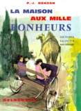 Paul-Jacques Bonzon - La Maison Aux Mille Bonheurs. Lectures Suivies.