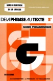 Jacques Fresson et Roberte Tomassone - Francais 3eme De La Phrase Au Texte. Guide Pedagogique.