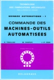 J-P Cros et M Chapuis - Usinage Automatique. Tome 1, Commande Des Machines-Outils Automatisees.