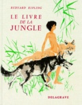 Rudyard Kipling - Le Livre De La Jungle.