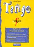 Georges Le Gac - Espagnol 1ere Tengo. Fichier De Travaux Diriges.